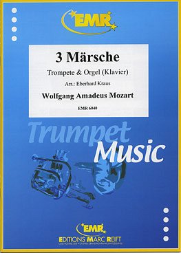 W.A. Mozart: 3 Märsche B-Dur, TrpKlv/Org