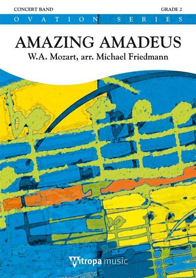W.A. Mozart: Amazing Amadeus, Blaso (Pa+St)