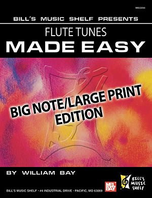 W. Bay: Flute Tunes Made Easy, Fl