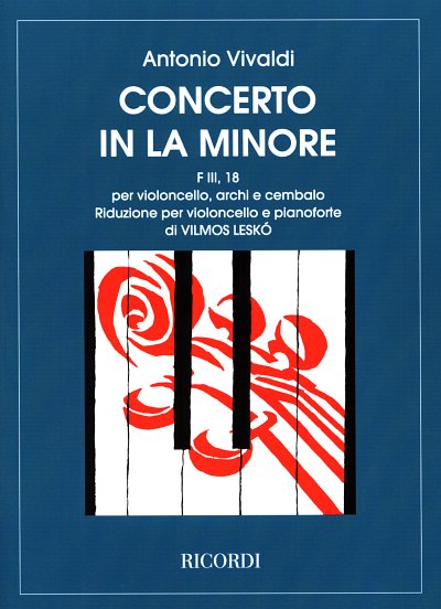 A. Vivaldi: Concerto per Violoncello in La Min. RV 418