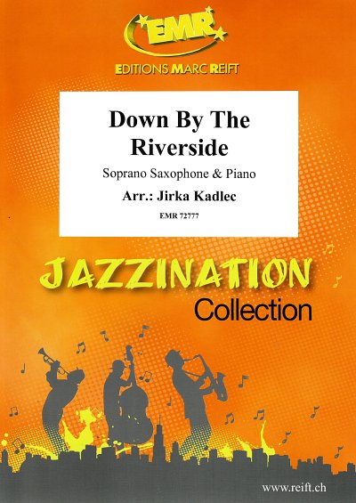 J. Kadlec: Down By The Riverside, SsaxKlav