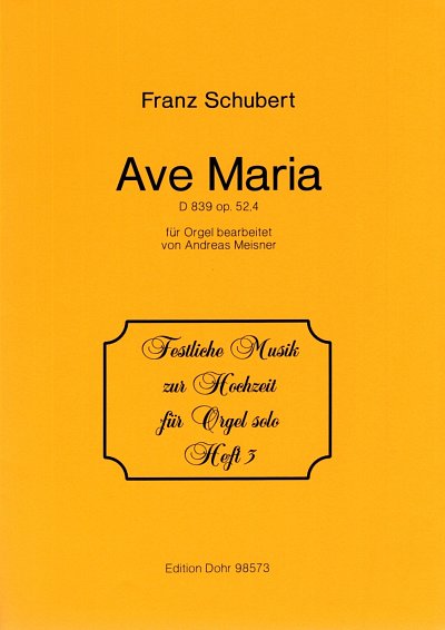 F. Schubert: Ave Maria! Jungfrau mild op. 52/4 , Org (Part.)