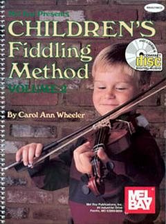 Wheeler Carol Ann: Children's Fiddling Method 2