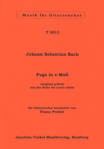 J.S. Bach: Fuge E-Moll (Lautensuite G-Moll)