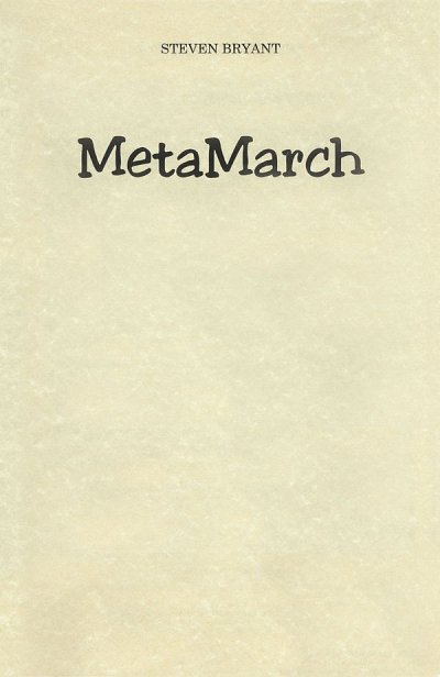 S. Bryant: MetaMarch