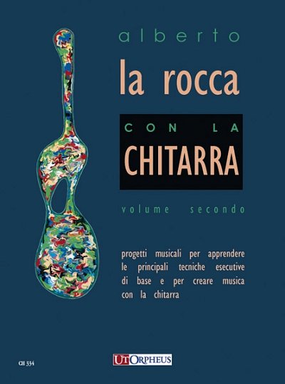 A. La Rocca: Con la Chitarra 2, Git
