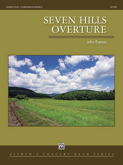 J. Fannin: Seven Hills Overture, Blaso (Pa+St)
