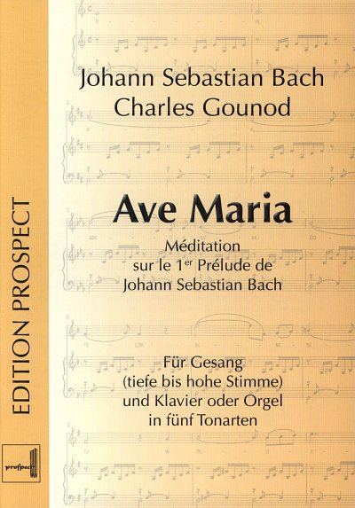 Bach Johann Sebastian + Gounod Charles: Ave Maria In 5 Tonar