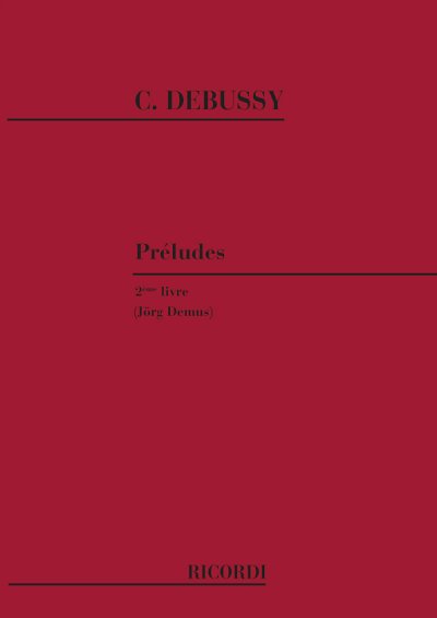 C. Debussy: Preludes - 2Eme Livre, Klav