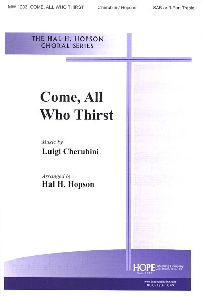 L. Cherubini: Come, All Who Thirst, Gch;Klav (Chpa)