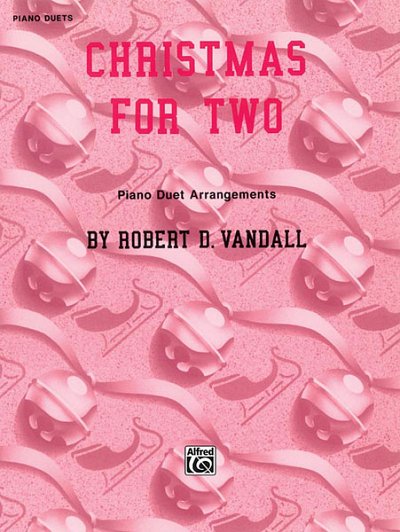 R.D. Vandall: Christmas for Two, Klav