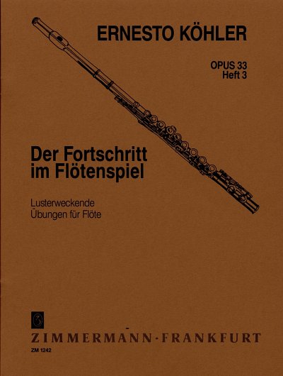 E. Köhler: Der Fortschritt im Flötenspiel op. 33, Fl