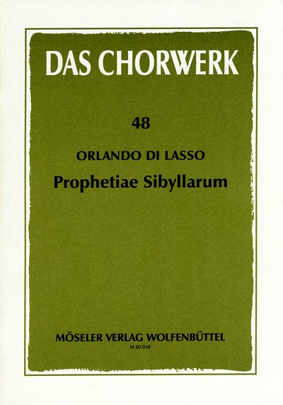 O. di Lasso: Prophetiae Sibyllarum Das Chorwerk 48