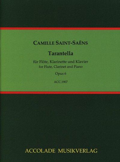 C. Saint-Saëns: Tarantella op. 6, FlKlarKlav (KlavpaSt)