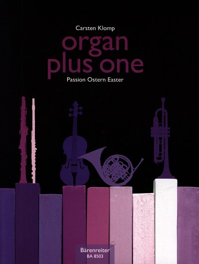 C. Klomp: organ plus one - Passion, , C/B/Es/FOrg (Orgpa+St)