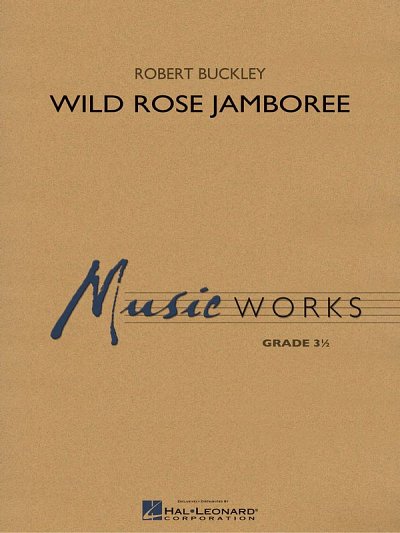 R. Buckley: Wild Rose Jamboree, Blaso (Pa+St)