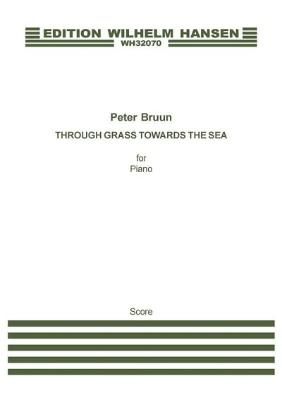 P. Bruun: Through Grass Towards The Sea