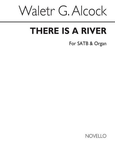 There Is A River Satb/Organ, GchOrg (Chpa)