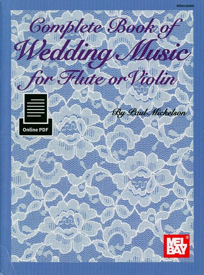 P. Mickelson: Complete Book of Wedding, Fl/VlKlav (KlavpaSt)