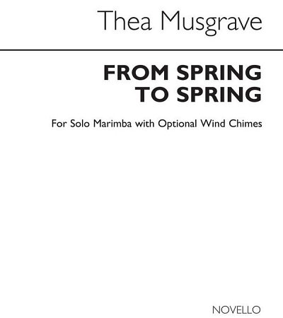 T: Musgrave: From Spring To Spring for Solo Marimba, Mar