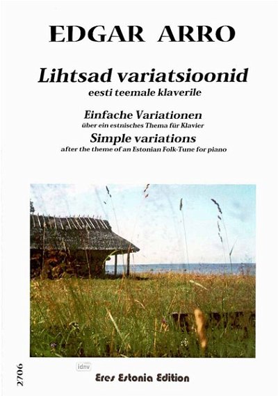 Arro Edgar: Einfache Variationen Ueber Ein Estnisches Thema
