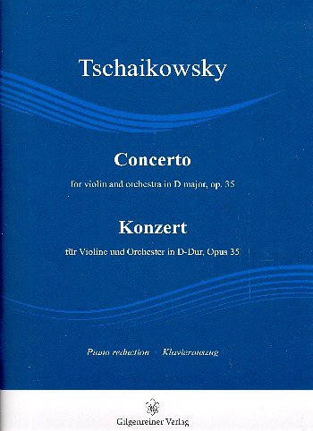 P.I. Tchaikovsky: Konzert D-Dur op. 35