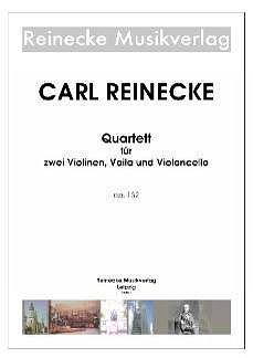 C. Reinecke: Quartett Op 132