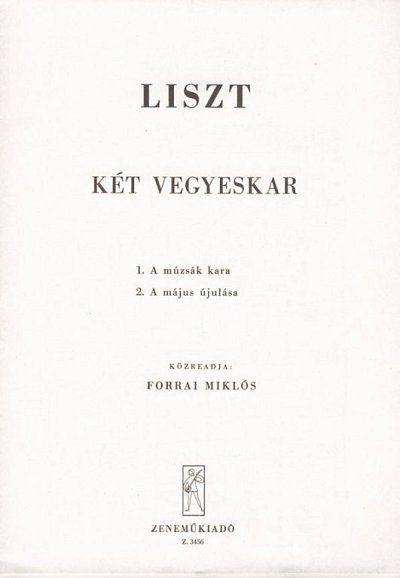 F. Liszt: Zwei gemischten Chor, GchKlav (Part.)