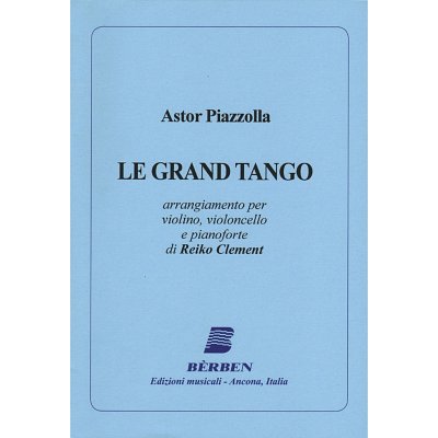 A. Piazzolla: Le Grand Tango (Di Astor Piazzolla) (Bu)