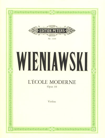 Wieniawski Henri: L'Ecole Moderne Op 10