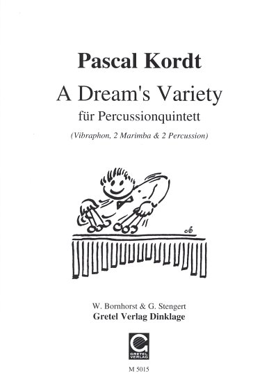 Kordt Pascal: A Dream's Variety