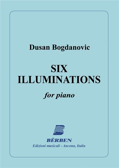D. Bogdanovic: Six illuminations (Part.)