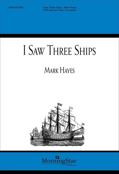M. Hayes: I Saw Three Ships