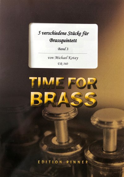M. Kotay: 5 verschiedene Stücke für Brassquintett 3