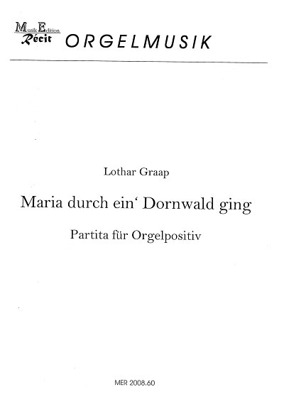 K. Graap: Maria Durch Ein Dornwald Ging (Partita)