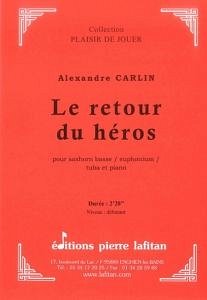 A. Carlin: Le Retour Du Heros (Bu)