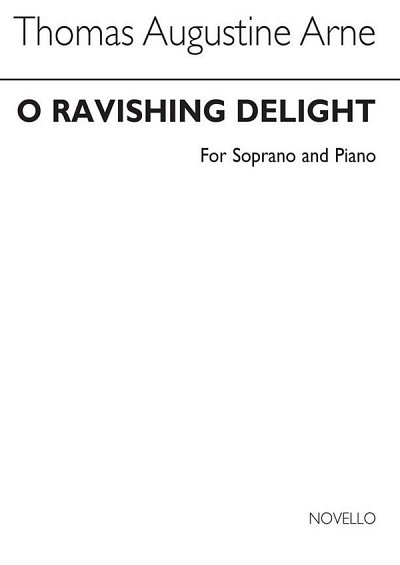 O Ravishing Delight (Soprano and Piano), GesSKlav (Bu)
