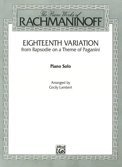 S. Rachmaninow: Variation 18 (Paganini Rhapsodie Op 43)