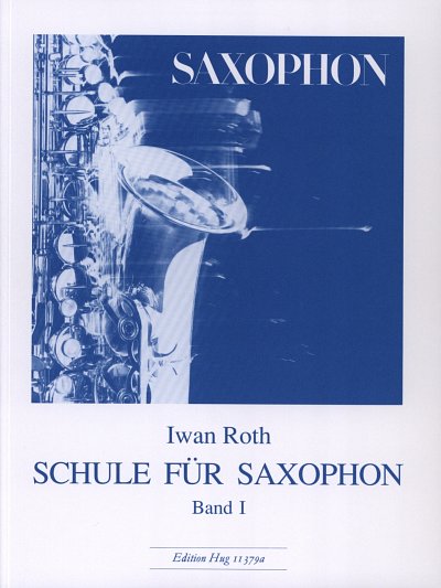 I. Roth: Schule für Saxophon 1, Sax