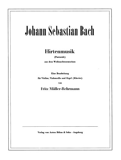 J.S. Bach: Hirtenmusik (Pastorale)