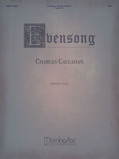 C. Callahan: Evensong, Org