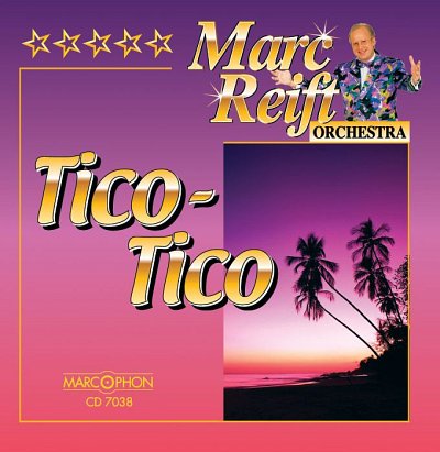 Marc Reift Orchestra Tico Tico (CD)