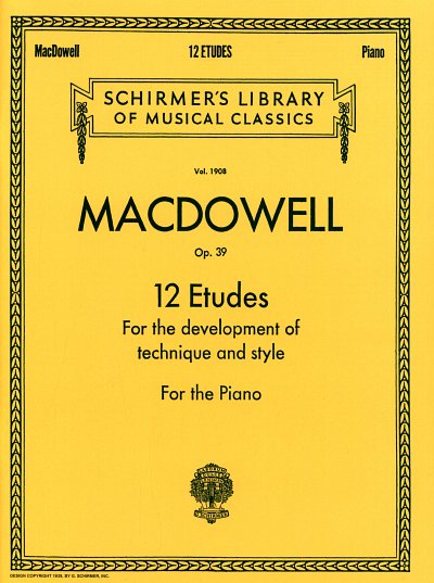E. MacDowell: Twelve Etudes For Style And Technique Op, Klav