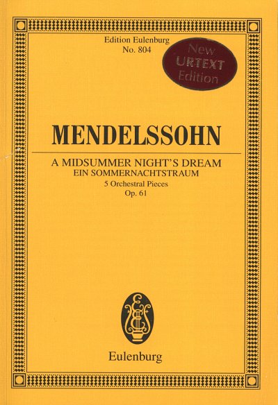 F. Mendelssohn Bartholdy: Ein Sommernachtstraum op. 61