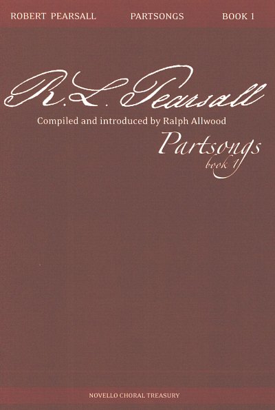 R.L. Pearsall: Partsongs - Book 1