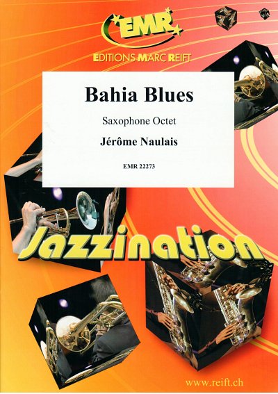 DL: J. Naulais: Bahia Blues, 8Sax