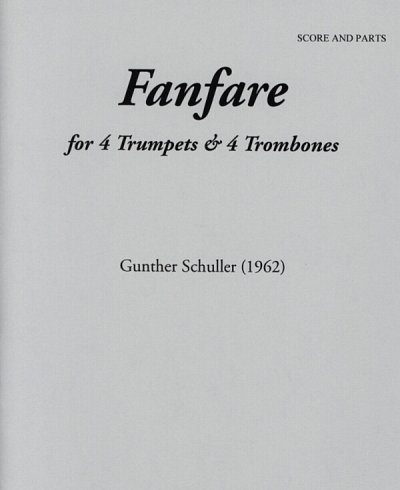G. Schuller: Fanfare, 4Trp4Pos (Part(C)+St)