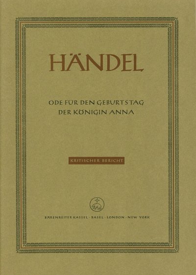 G.F. Händel: Ode for the Birthday of Queen Anne (Ode für den Geburtstag der Königin Anna) HWV 74