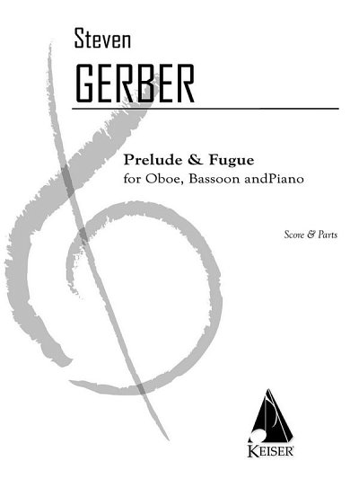S. Gerber: Prelude and Fugue for Oboe, Bassoon and Piano