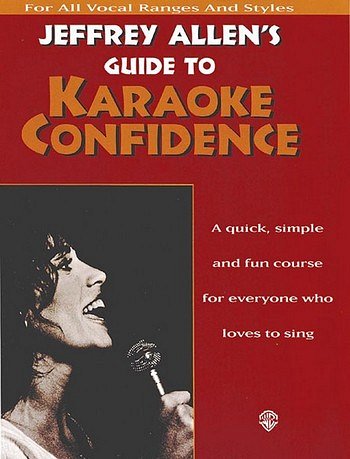 Allen Jeffrey: Guide To Karaoke Confidence